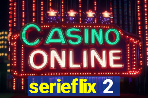 serieflix 2